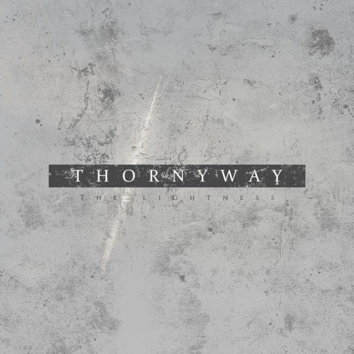 THORNYWAY - The Lightness cover 