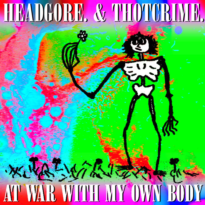 THOTCRIME - At War With My Own Body cover 