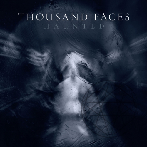 THOUSAND FACES - Haunted cover 