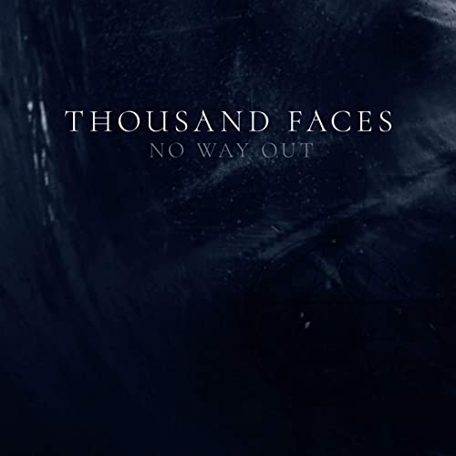 THOUSAND FACES - No Way Out cover 