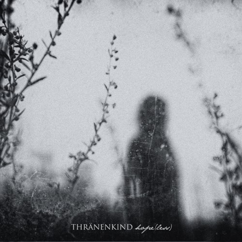 THRÄNENKIND - hope​(​less) cover 