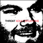 THROAT - Adult Situations cover 