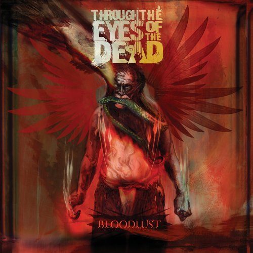 THROUGH THE EYES OF THE DEAD - Bloodlust cover 