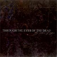 THROUGH THE EYES OF THE DEAD - The Scars of Ages cover 