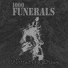 1000 FUNERALS Portrait of a Dream album cover