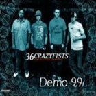 36 CRAZYFISTS Demo 99 album cover