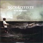 36 CRAZYFISTS In The Midnights album cover