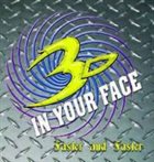 3D IN YOUR FACE Faster and Faster album cover