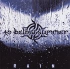 40 BELOW SUMMER Rain album cover