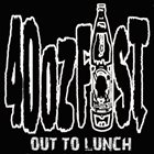 40 OZ. FIST Out To Lunch album cover