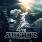 4TH DIMENSION The White Path to Rebirth album cover