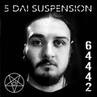 5 DAI SUSPENSION 64442 album cover