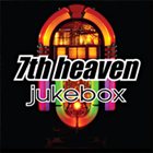 7TH HEAVEN Jukebox album cover