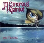 A CANOROUS QUINTET As Tears album cover