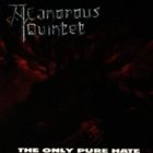 A CANOROUS QUINTET The Only Pure Hate album cover