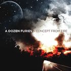 A DOZEN FURIES A Concept From Fire album cover