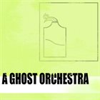 A GHOST ORCHESTRA Demo 2012 album cover