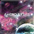 A HERO A FAKE — Volatile album cover