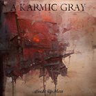 A KARMIC GRAY Afuckt Up Mess album cover