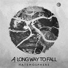 A LONG WAY TO FALL Hatemosphere album cover