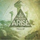 A NEW HEAVEN ARISE Pillars EP album cover