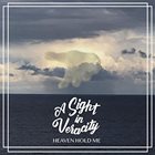 A SIGHT IN VERACITY Heaven Hold Me album cover