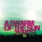 A SWARM OF THE SUN Zenith album cover