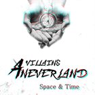 A VILLAINS NEVERLAND Space & Time (Instrumental) album cover
