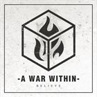 A WAR WITHIN Believe album cover