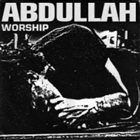 ABDULLAH Worship album cover