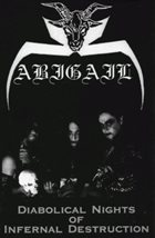 ABIGAIL Diabolical Nights of Infernal Destruction album cover