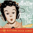 ABOLITION A.D. Abolition A.D. & The Caulfield Cult Presents 4 Ear-Blistering Rock Songs! album cover