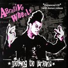 ABRASIVE WHEELS Nothing To Prove album cover