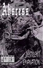 ABSCESS Pestilent Emanation album cover