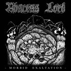 ABSCESS LORD Morbid Exaltation album cover