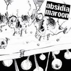ABSIDIA Absidia / Maroon album cover