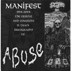 ABUSE Manifest 1994-2004 - Ten Years Of Abuse - Discography album cover