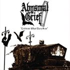 ABYSMAL GRIEF Celebrate What They Fear album cover