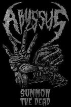 ABYSSUS Summon The Dead album cover