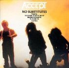 ACCEPT No Substitutes album cover