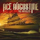 ACE AUGUSTINE The Absolute album cover