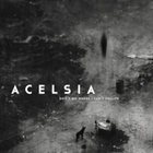 ACELSIA — Don't Go Where I Can't Follow album cover