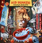 ACID DRINKERS Maximum Overload album cover