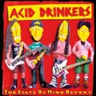 ACID DRINKERS The State of Mind Report album cover