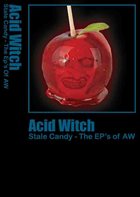 ACID WITCH Stale Candy - The EP's Of AW album cover