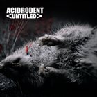 ACIDRODENT UNTITLED album cover