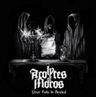 ACOLYTES OF MOROS Your Fate Is Sealed album cover
