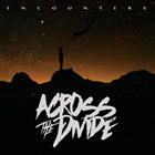 ACROSS THE DIVIDE Encounters album cover