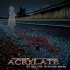 ACRYLATE SS 106 The Killing Road album cover