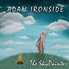 ADAM IRONSIDE The SkyPainter album cover